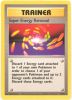 Pokemon Card - Base 79/102 - SUPER ENERGY REMOVAL (rare) (Mint)