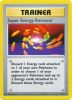 Pokemon Card - Base Set 79/102 - SUPER ENERGY REMOVAL (rare) *Shadowless* (Mint)